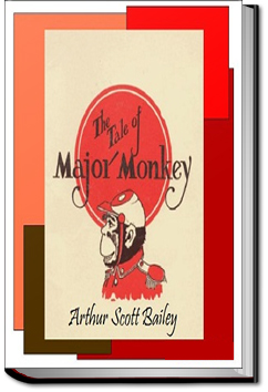 The Tale of Major Monkey | Arthur Scott Bailey